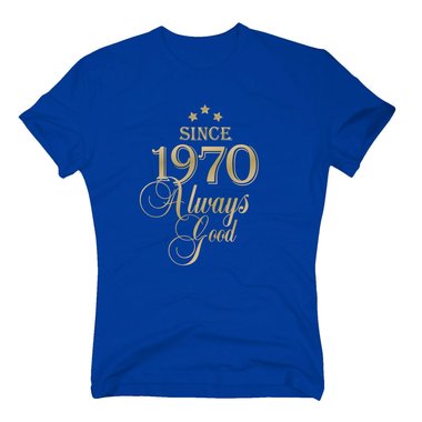Geburtsjahr 1970 - Herren T-Shirt - Since 1970 Always Good