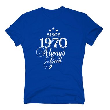 Geburtsjahr 1970 - Herren T-Shirt - Since 1970 Always Good