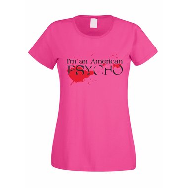 Damen T-Shirt - Im an American Psycho! (Ohne Axt) fuchsia-schwarz L