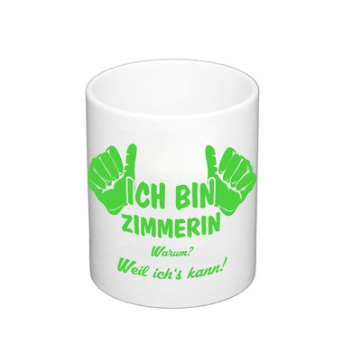 Kaffeebecher - Ich bin Zimmerin apfelgruen