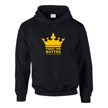 Hoodie Krone Tanzt ihr Nutten