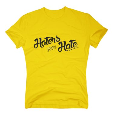 T-Shirt Haters gonna Hate