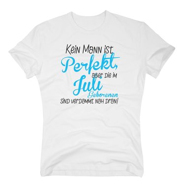 Herren T-Shirt - Kein Mann ist perfekt, aber die im Juli Geborenen sind verdammt nah dran! orange-gelb M