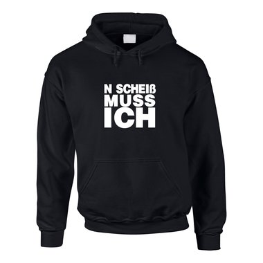 N Schei Muss Ich - Hoodie Herren