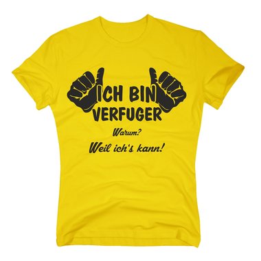 Herren T-Shirt - Ich bin Verfuger, weil ichs kann weiss-schwarz 5XL