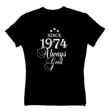 Geburtsjahr 1974 - Herren T-Shirt - Since 1974 Always Good