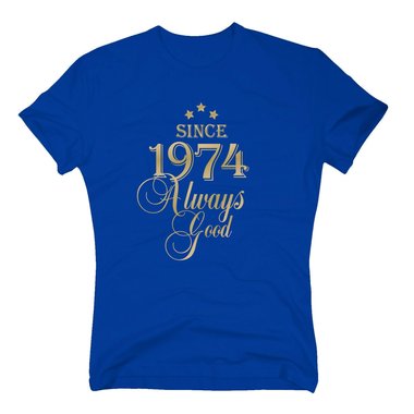 Geburtsjahr 1974 - Herren T-Shirt - Since 1974 Always Good