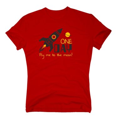 One day fly me to the moon - Herren T-Shirt