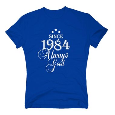 Geburtsjahr 1984 - Herren T-Shirt - Since 1984 Always Good