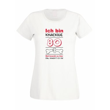Ich bin knackige 80 - Damen T-Shirt