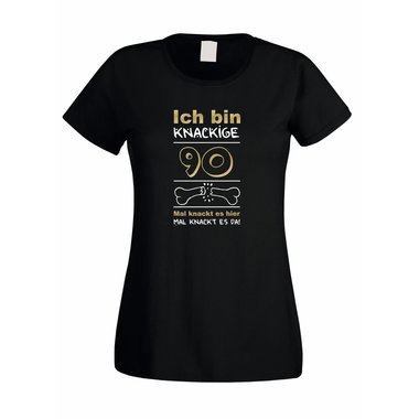 Ich bin knackige 90 - Damen T-Shirt