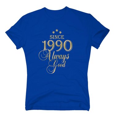 Geburtsjahr 1990 - Herren T-Shirt - Since 1990 Always Good
