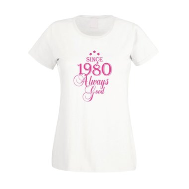 Since 1980 - Damen T-Shirt - Since 1980 Always Good