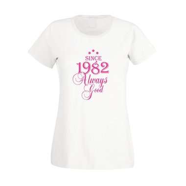 Since 1982 - Damen T-Shirt - Since 1982 Always Good