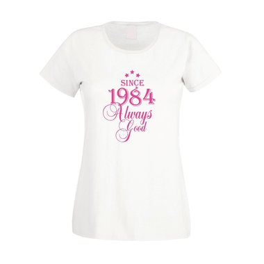 Since 1984 - Damen T-Shirt - Since 1984 Always Good