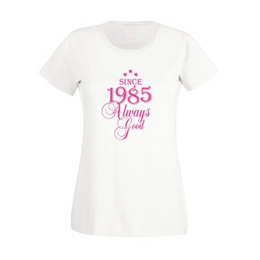 Since 1985 - Damen T-Shirt - Since 1985 Always Good