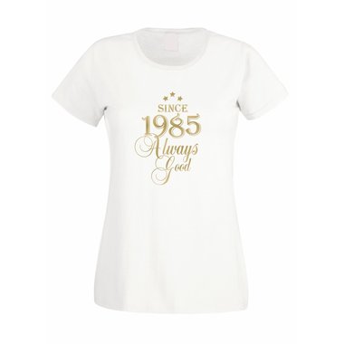 Since 1985 - Damen T-Shirt - Since 1985 Always Good