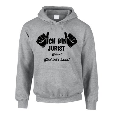 Ich bin Jurist, weil ichs kann - Herren Hoodie