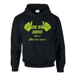 Ich bin Jurist, weil ichs kann - Herren Hoodie