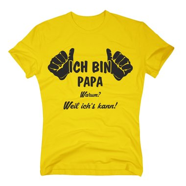 Ich bin Papa, weil ichs kann - Herren T-Shirt