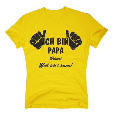 Ich bin Papa, weil ichs kann - Herren T-Shirt