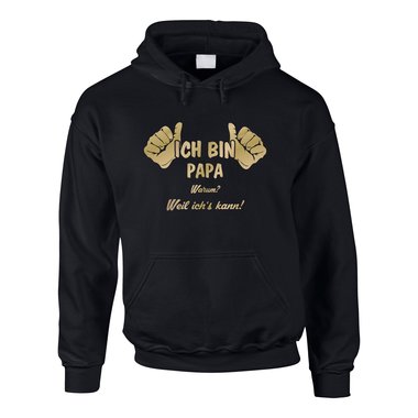Papa Hoodie Herren - Ich bin Papa, weil ichs kann