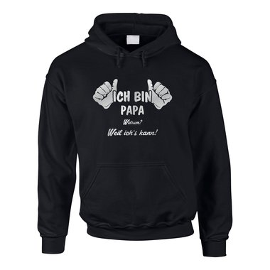 Papa Hoodie Herren - Ich bin Papa, weil ichs kann