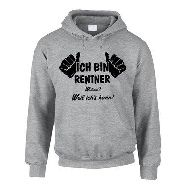 Abschiedsgeschenk Kollege Rente Herren Hoodie - Ich bin Rentner, weil ichs kann