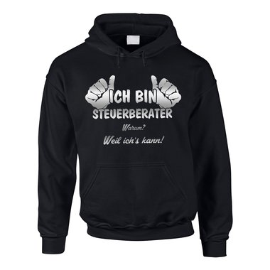 Herren Hoodie - Ich bin Steuerberater, weil ichs kann