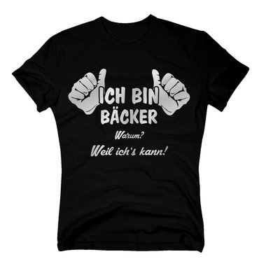 Bcker T-Shirt Herren - Ich bin Bcker, weil ichs kann