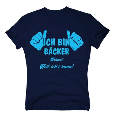 Bcker T-Shirt Herren - Ich bin Bcker, weil ichs kann