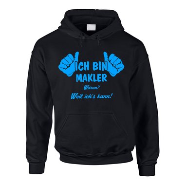 Herren Hoodie - Ich bin Makler, weil ichs kann
