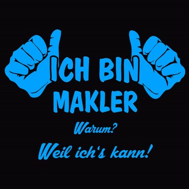 Herren Hoodie - Ich bin Makler, weil ichs kann