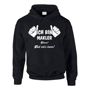 Herren Hoodie - Ich bin Makler, weil ichs kann