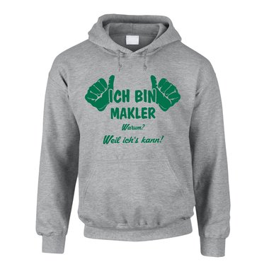 Herren Hoodie - Ich bin Makler, weil ichs kann