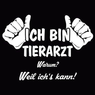 Tierarzt Hoodie Herren - Ich bin Tierarzt, weil ichs kann