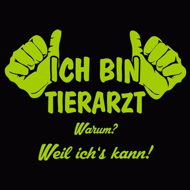 Tierarzt T-Shirt Herren - Ich bin Tierarzt, weil ichs kann