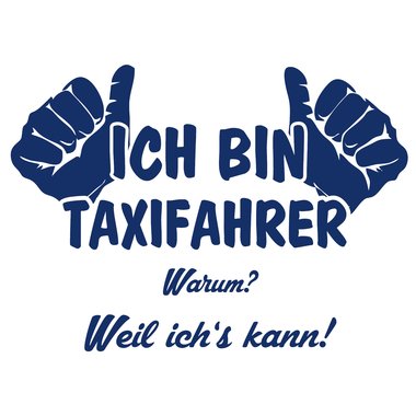 Ich bin Taxifahrer - Baumwolltasche Jutebeutel