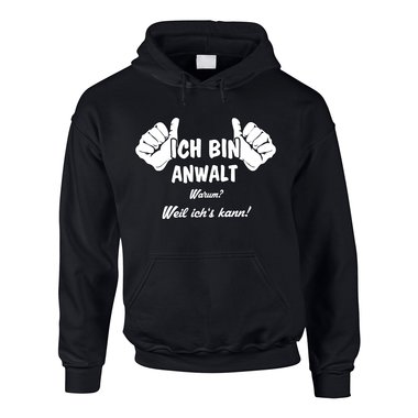 Anwalt Hoodie Herren - Ich bin Anwalt, weil ichs kann