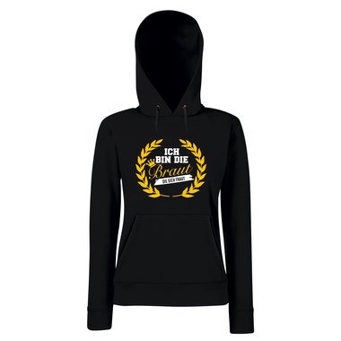 Ich bin die Braut die sich traut -mit Kranz- Damen Hoodie