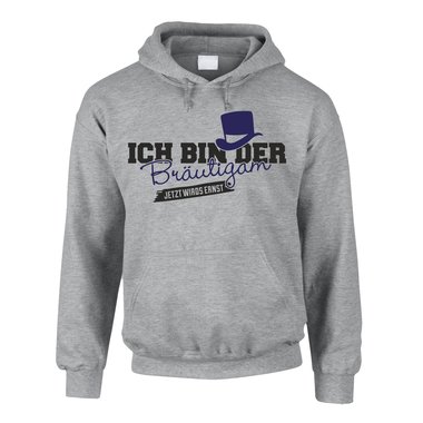 Herren Hoodie - Ich bin der Brutigam, jetzt wirds ernst