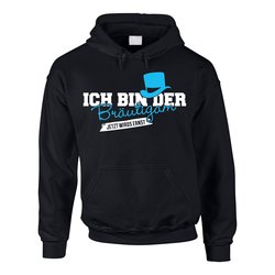 Herren Hoodie - Ich bin der Brutigam, jetzt wirds ernst