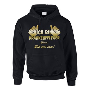 Herren Hoodie - Ich bin Krankenpfleger, weil ichs kann