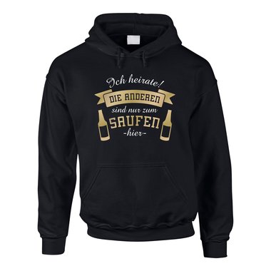 JGA Herren Hoodie - Ich heirate! Die Anderen Saufen - Bierflaschen