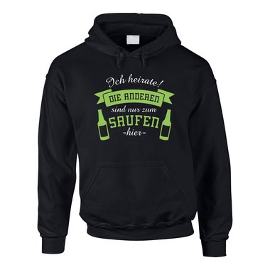 JGA Herren Hoodie - Ich heirate! Die Anderen Saufen - Bierflaschen