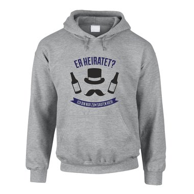 JGA Herren Hoodie - Er heiratet! Ich bin nur zum Saufen hier - mit Schnauzer