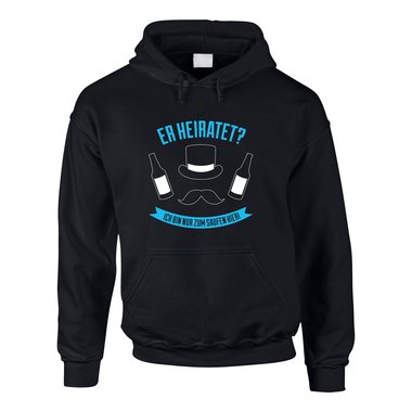 JGA Herren Hoodie - Er heiratet! Ich bin nur zum Saufen hier - mit Schnauzer