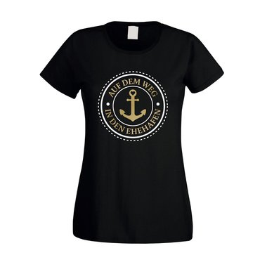 Damen T-Shirt - Auf dem Weg in den Ehehafen