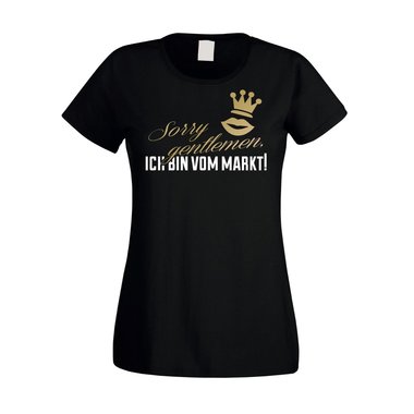 JGA T-Shirt Damen - Sorry Gentlemen ich bin vom Markt