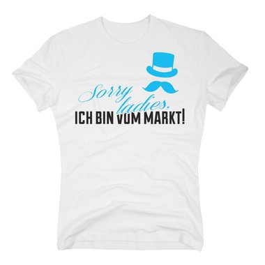 JGA Herren T-Shirt - Sorry Ladies, ich bin vom Markt